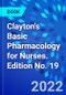 Clayton's Basic Pharmacology for Nurses. Edition No. 19 - Product Thumbnail Image