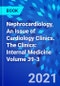 Nephrocardiology, An Issue of Cardiology Clinics. The Clinics: Internal Medicine Volume 39-3 - Product Thumbnail Image