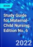Study Guide for Maternal-Child Nursing. Edition No. 6- Product Image