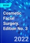 Cosmetic Facial Surgery. Edition No. 3 - Product Thumbnail Image