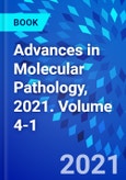 Advances in Molecular Pathology, 2021. Volume 4-1- Product Image