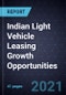 Indian Light Vehicle Leasing Growth Opportunities - Product Thumbnail Image