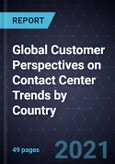 Global Customer Perspectives on Contact Center Trends by Country- Product Image