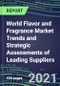 2021 World Flavor and Fragrance Market Trends and Strategic Assessments of Leading Suppliers - Product Thumbnail Image