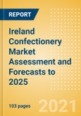 Ireland Confectionery Market Assessment and Forecasts to 2025 - Analyzing Product Categories and Segments, Distribution Channel, Competitive Landscape, Packaging and Consumer Segmentation- Product Image