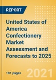 United States of America (USA) Confectionery Market Assessment and Forecasts to 2025 - Analyzing Product Categories and Segments, Distribution Channel, Competitive Landscape, Packaging and Consumer Segmentation- Product Image