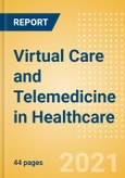 Virtual Care and Telemedicine in Healthcare - Thematic Research- Product Image