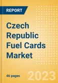 Czech Republic Fuel Cards Market Size, Share, Key Players, Competitor Card Analysis and Forecast to 2027- Product Image