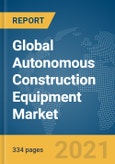 Global Autonomous Construction Equipment Market Opportunities And Strategies To 2030: COVID-19 Growth And Change- Product Image
