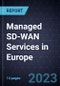 Managed SD-WAN Services in Europe, 2023 - Product Thumbnail Image