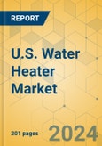 U.S. Water Heater Market - Industry Outlook & Forecast 2021-2026- Product Image