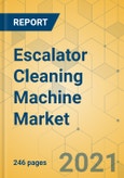 Escalator Cleaning Machine Market - Global Outlook & Forecast 2021-2026- Product Image