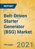 Belt-Driven Starter Generator (BSG) Market - Global Outlook & Forecast 2021-2026- Product Image