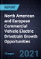 North American and European Commercial Vehicle Electric Drivetrain Growth Opportunities - Product Image
