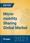 Micro-mobility Sharing Global Market Insights 2021, Analysis and Forecast to 2026, by Market Participants, Regions, Technology, Application - Product Image