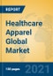 Healthcare Apparel Global Market Insights 2021, Analysis and Forecast to 2026, by Market Participants, Regions, Technology, Application, Product Type - Product Image