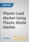 Plastic Lead Market Using Plastic Waste: Global Markets to 2026 - Product Thumbnail Image