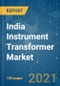 India Instrument Transformer Market - Growth, Trends, COVID-19 Impact, and Forecasts (2021 - 2026) - Product Thumbnail Image