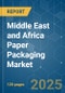 Middle East and Africa Paper Packaging - Market Share Analysis, Industry Trends & Statistics, Growth Forecasts (2025 - 2030) - Product Image