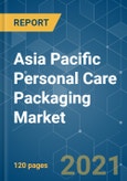 Asia Pacific Personal Care Packaging Market - Growth, Trends, COVID-19 Impact, and Forecasts (2021 - 2026)- Product Image