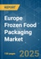 Europe Frozen Food Packaging - Market Share Analysis, Industry Trends & Statistics, Growth Forecasts (2025 - 2030) - Product Image