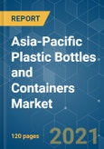 Asia-Pacific Plastic Bottles and Containers Market - Growth, Trends, COVID-19 Impact, and Forecasts (2021 - 2026)- Product Image