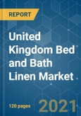 United Kingdom Bed and Bath Linen Market- Growth, Trends, Covid-19 Impact and Forecasts (2021-2026)- Product Image
