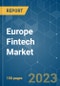 Europe Fintech Market - Growth, Trends, COVID-19 Impact, and Forecasts (2023-2028) - Product Thumbnail Image