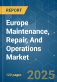 Europe Maintenance, Repair, and Operations (MRO) Market - Growth, Trends, COVID-19 Impact, and Forecasts (2023-2028)- Product Image