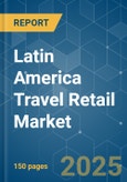 Latin America Travel Retail Market - Growth, Trends, COVID-19 Impact and Forecasts (2021 - 2026)- Product Image