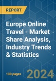 Europe Online Travel - Market Share Analysis, Industry Trends & Statistics, Growth Forecasts 2020 - 2029- Product Image