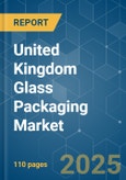 United Kingdom Glass Packaging Market - Growth, Trends, COVID -19 Impact, Forecasts (2021 - 2026)- Product Image