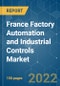 France Factory Automation and Industrial Controls Market - Growth, Trends, Covid - 19 Impact, and Forecast(2022 - 2027) - Product Thumbnail Image