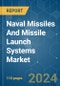 Naval Missiles And Missile Launch Systems - Market Share Analysis, Industry Trends & Statistics, Growth Forecasts (2024 - 2029) - Product Image