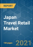 Japan Travel Retail Market - Growth, Trends, COVID 19 Impact and Forecasts (2021-2026)- Product Image