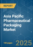 Asia Pacific Pharmaceutical Packaging - Market Share Analysis, Industry Trends & Statistics, Growth Forecasts (2025 - 2030)- Product Image