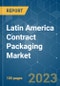 Latin America Contract Packaging Market - Growth, Trends, COVID-19 Impact, and Forecasts (2023-2028) - Product Thumbnail Image