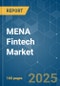 MENA Fintech Market - Growth, Trends, COVID-19 Impact, and Forecasts (2021 - 2026) - Product Thumbnail Image