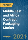 Middle East and Africa Contract Packaging Market - Growth, Trends, COVID-19 Impact, and Forecasts (2021 - 2026)- Product Image