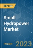 Small Hydropower Market - Growth, Trends, and Forecasts (2023-2028)- Product Image