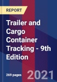 Trailer and Cargo Container Tracking - 9th Edition- Product Image