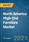 North America High-End Furniture Market - Growth, Trends, COVID-19 Impact, and Forecasts (2021 - 2026) - Product Thumbnail Image