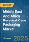 Middle East And Africa Personal Care Packaging - Market Share Analysis, Industry Trends & Statistics, Growth Forecasts (2025 - 2030) - Product Thumbnail Image