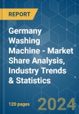 Germany Washing Machine - Market Share Analysis, Industry Trends & Statistics, Growth Forecasts 2020 - 2029- Product Image
