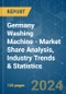 Germany Washing Machine - Market Share Analysis, Industry Trends & Statistics, Growth Forecasts 2020 - 2029 - Product Image