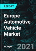 Europe Automotive Vehicle Market Forecast 2021-2030, Share, Insight, Growth, Impact of COVID-19, Opportunity Company Analysis- Product Image