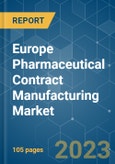 Europe Pharmaceutical Contract Manufacturing Market - Growth, Trends, Covid-19 Impact, And Forecasts (2021 - 2026)- Product Image