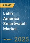 Latin America Smartwatch Market - Growth, Trends, COVID-19 Impact, and Forecasts (2023-2028)- Product Image