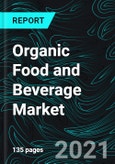 Organic Food and Beverage Market Global Forecast 2021-2027, Industry Trends, Growth, Impact of COVID-19, Opportunity Company Analysis- Product Image