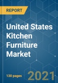 United States Kitchen Furniture Market - Growth, Trends, Covid-19 Impact, and Forecasts (2021-2026)- Product Image